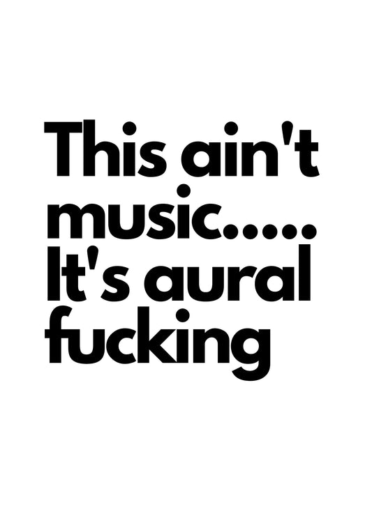 This Ain't Music'  Printable Quote Wall Art